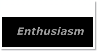 Enthusiasm